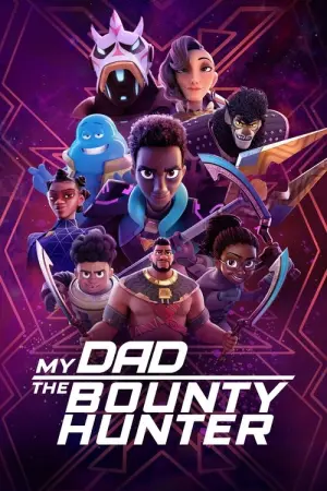 My Dad the Bounty Hunter Season 2 คุณพ่อฉันเป็นนักล่าค่าหัว พากย์ไทย