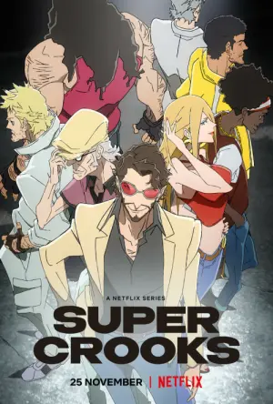 Super Crooks Season 1 ซูเปอร์ครูกส์ รวมพลซ่ามหาโจร พากย์ไทย