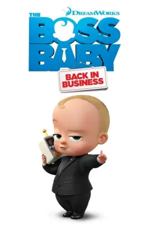 The Boss Baby Back in Business Season 1 เดอะ บอส เบบี้ นายใหญ่คืนวงการ พากย์ไทย