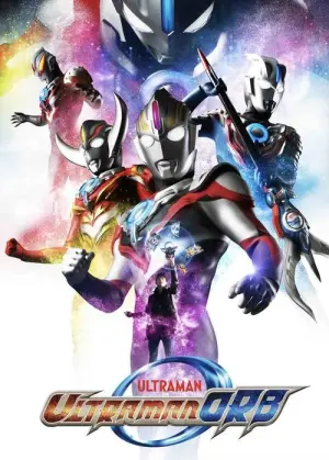 Ultraman Orb Season 1 อุลตร้าแมนออร์บ พากย์ไทย